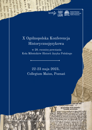 X Ogólnopolska Konferencja Historycznojęzykowa w 20. rocznicę powstania Koła Miłośników Historii Języka Polskiego