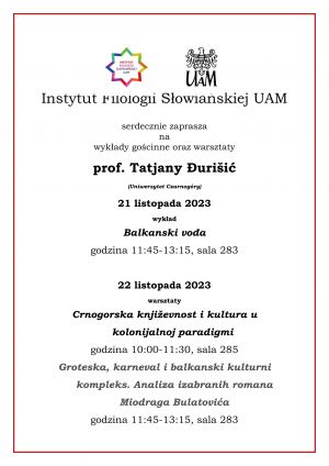 Wykłady gościnne i warsztaty prof. Tatjany Ðurišić (Uniwersytet Czarnogóry)