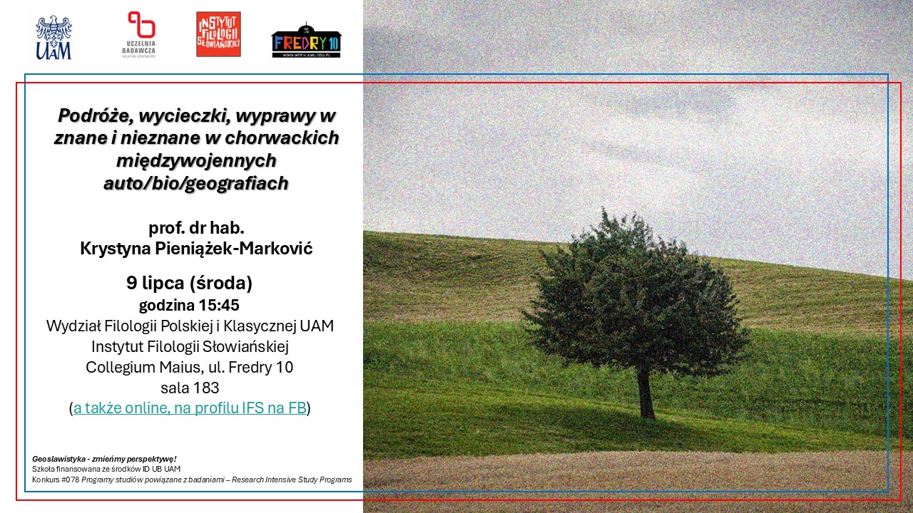 Grafika promująca wykład prof. Krystyny Pieniążek-Marković pt. Podróże, wycieczki, wyprawy w znane i nieznane w chorwackich międzywojennych auto/bio/geografiach.