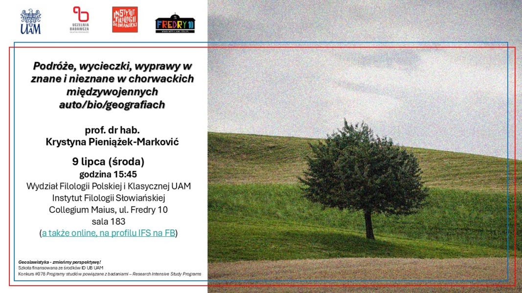 Grafika promująca wykład prof. Krystyny Pieniążek-Marković pt. Podróże, wycieczki, wyprawy w znane i nieznane w chorwackich międzywojennych auto/bio/geografiach.