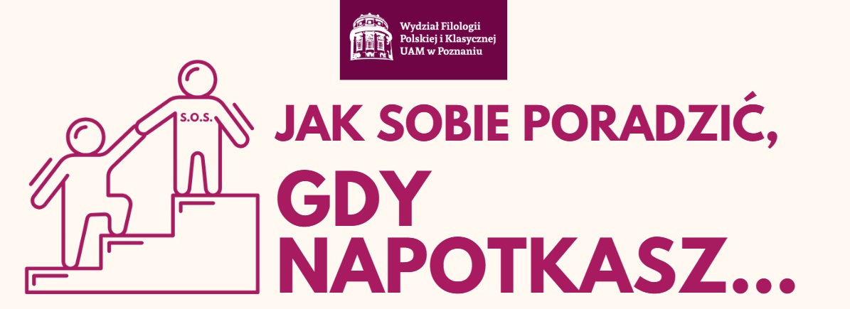 Na jasnym tle duży napis "Jak sobie poradzić, gdy napotkasz...", obok niego grafika przedstawiające człowieka pomagającego drugiemu wejść po schodach, a na samej górze logotyp WFPiK.