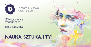 Poznański Festiwal Nauki i Sztuki na WFPiK