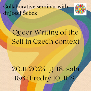 Seminarium dra Jozefa Šebka „Queer Writing of the Self in Czech Context”