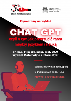 Wykład „ChatGPT, czyli o tym jak przerzucić most między językiem i nauką” (dr hab. Filip Graliński, prof. UAM)