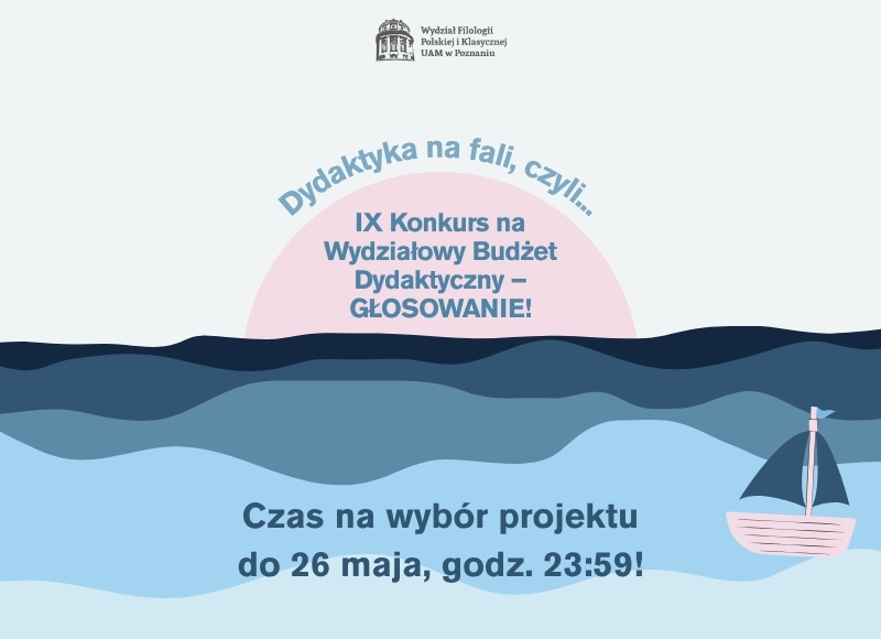 Plakat promujący IX Konkurs na Wydziałowy Budżet Dydaktyczny - symboliczna grafika falującego morza, z którego wyłania się różowe słońce. Na szczycie znajduje się logo WFPiK, nad słońcem napis 